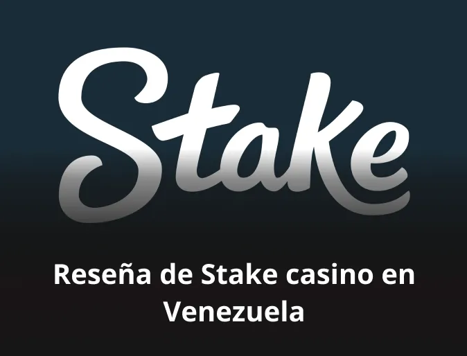 Reseña de Stake casino en Venezuela
