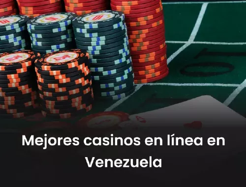 Mejores casinos en línea en Venezuela